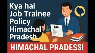 Job Trainee Policy in Himachal Pradesh.  An Analysis