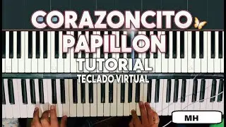 CORAZONCITO PAPILLON TUTORIAL TECLADO con Virtual midi