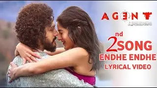ENDHE ENDHE Lyrical Video Song | Agent 2nd Lyrical Video Song | Akhil Akkineni,Surendar Reddy,Agent