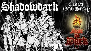 Shadowdark Stream - 7SD Fear the Dark - Central New Jersey Episode