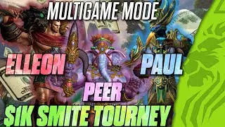 MULTIGAME MODE SMITE $1K TOURNEY WITH PAUL AND PEER!