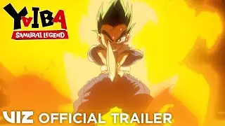 Official Trailer | YAIBA: Samurai Legend (Cour 2) | VIZ