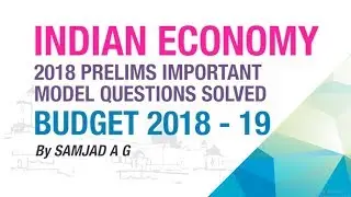 GOVERNMENT RECEIPTS - BUDGET(2018-19) | PRELIMS IMPORTANT QUESTION SOLVED | INDIAN ECONOMY| EKAM IAS