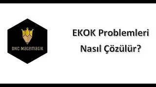 8.Sınıf EKOK Problemleri nasıl çözülür?