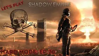 Let's Play Shadow Empire on Hard, Attempt #2, Ep. 20