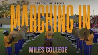 Miles College Marching In | 2025 Columbus BOTB | 4K 2160p 🔥🎥🎬‼️