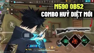 [FreeFire] Đ&aacute;nh Gi&aacute; Sức Mạnh M590 OB52 Khi Kết Hợp Với Combo Mới...! Mạnh Hay Yếu..?