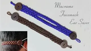 EASY TO MAKE MACRAME FACE MASK EAR SAVER | DIY STEP BY STEP TUTORIAL| MASK CONNECTOR