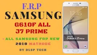 2018 J7 PRIME FRP REMOVE|| G610F FRP UNLOACK 1000% TESTED||ENABLE ADB