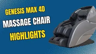 Genesis Max 4D Massage Chair Highlights | Advanced Tech Meets Ultimate Comfort