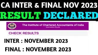 CA INTER & FINAL RESULT DECLARED 😱 NOV 2023? || CA EXAM NOV 2023