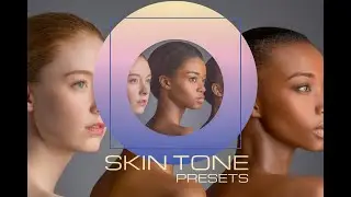 Exclusive DxO Portrait Presets &bull; SKIN TONE Collection