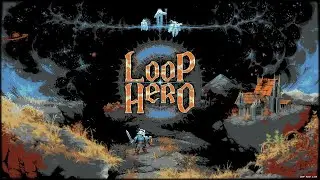 【Loop Hero】刺さったら自分がループから抜け出せなくなるやつ【steam版】