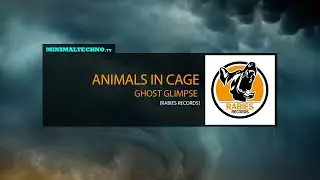 Animals In Cage - Ghost Glimpse
