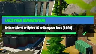Collect Metal at Hydro 16 or Compact Cars (1,500) - Fortnite Location Domination Challenges