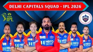 Delhi Capitals Squad - IPL 2026 | IPL 2026 DC Squad | Delhi Capitals Squad