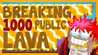 Growtopia | Breaking 1000+ Public Lava