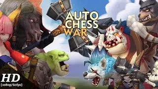 Auto Chess War Android Gameplay [1080p/60fps]