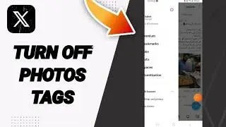 How To Turn Off Photos Tags On X Twitter App