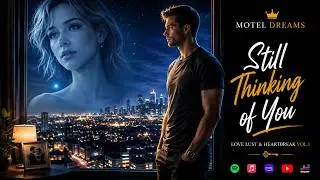 Motel Dreams &ndash; Still Thinking of You [Official Audio] (Remastered)