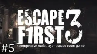Escape First 3 - Folterkammer #5 [mit LadyLorie] [GER]