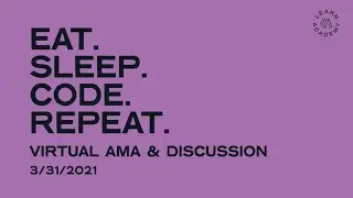 Eat. Sleep. Code. Repeat: Coding Bootcamp Alumni AMA