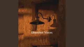 Unwritten Voices
