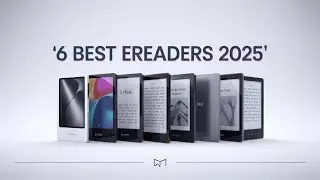 &ldquo;Top 6 Best eReaders in 2025 | Ultimate eBook Reader Guide&rdquo;
