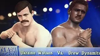 Ukraine Watson vs Drew Dynamite!