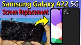 Samsung Galaxy A22 5G (SM-A226B) Screen Replacement || Samsung A22 5G Broken Display Change