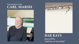 Conversations with Carl Marsh: Bar-Kays, In-Joy (1979)
