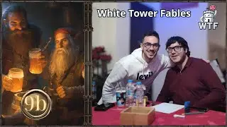 White Tower Fables | DND : Ep.  9 b