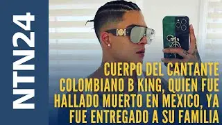 Cuerpo del cantante colombiano B King, que fue hallado muerto en M&eacute;xico, fue entregado a su familia