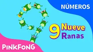 Nueve Ranas | N&uacute;meros | PINKFONG Canciones Infantiles