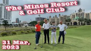 31 Mar, 2023 (Fri) The Mines Resort & Golf Club, Kuala Lumpur, Malaysia