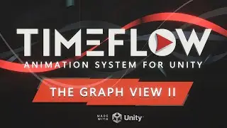 Tutorial 20 - The Graph View Part 2 (Timeflow Animation System for Unity)