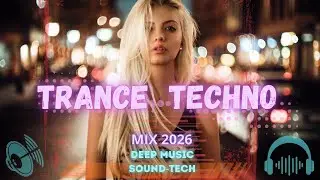 TECHNO TRANCE MUSIC  2026  🎵 DJ MIX 🎵  POPULAR SOUND 🔊 RELAXING LIVE RADIO🎧  🚀