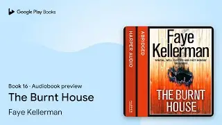 The Burnt House Book 16 by Faye Kellerman &middot; Audiobook preview