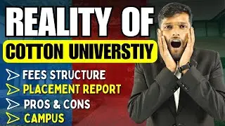 COTTON UNIVERSITY CUET UG COURSES DETAILED REVIEW 🎓 | CAMPUS TOUR 🏫 | PLACEMENT 💼 | EVERYTHING 🌟