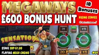 &pound;600 MEGAWAYS BONUS HUNT **18 Bonuses** Wheel of Fortune, Dragon Born, Primal, Dog House, etc