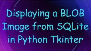Displaying a BLOB Image from SQLite in Python Tkinter