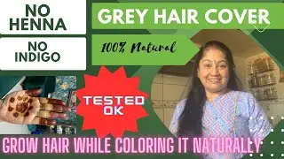 100% Natural | Grey Hair Cover in 1 hour | Hair grow very fast | NO Henna NO Indigo | srividya S