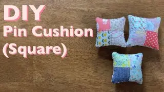 DIY   patched Pin Cushion square    Using scrap fabric