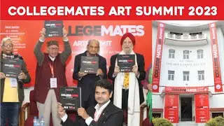 COLLEGEMATES ART SUMMIT 2023 | AIFACS Delhi | College of Art Alumni Art Show