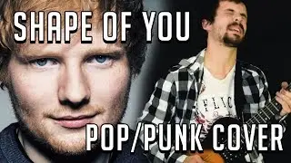 Shape of You (Ed Sheeran) // Pop Goes Punk Cover