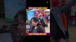 Been dance Louder Crowd 11th India International Dance & Music Festival | New Delhi
