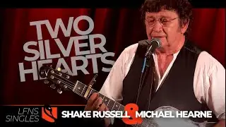 Two Silver Hearts | Shake Russell & Michael Hearne
