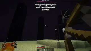 Day 481 Of Doing 1 Thing Everyday Until I Beat Minecraft