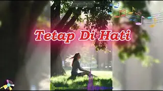 Tetap Di Hati - Romantic Slow Pop | SongifyBytes #music #musicvideo #lovesong #popballadindonesia