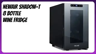 REVIEW (2026): Newair Shadow-T 8 Bottle Wine Fridge. Features